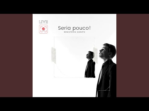 Seria Pouco - ADNIPO Louvor
