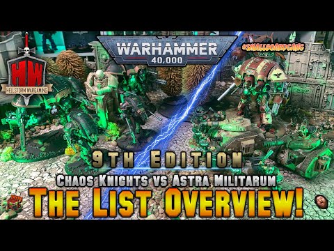 9th Edition: Chaos Knights vs Astra Militarum - The Lists! Batrep