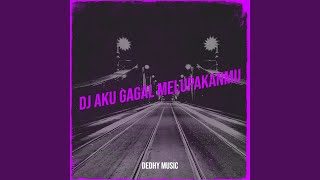 Download lagu DJ Aku Gagal Melupakanmu mp3