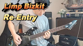 Limp Bizkit - Re-Entry【Guitar Cover】