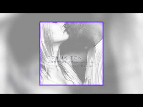 Connection from Frank Ten feat. Baylee J