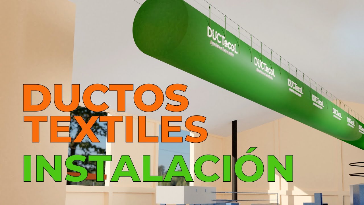 Instalación Ductos Textiles DUCTecoL en Español