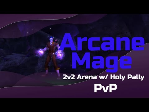 Venthyr Arcane Mage- PvP 2v2 Arena w/Hpal