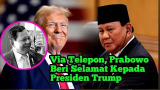 Via Telepon, Prabowo Beri Selamat Kepada Presiden Trump Yang Terpilih Lagi Jadi Presiden AS