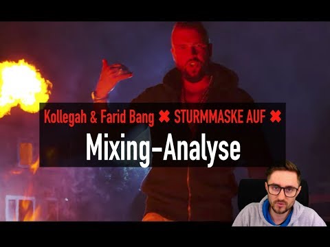 Mixing-Analyse: Kollegah & Farid Bang ✖️ STURMMASKE AUF ✖️ [ official Video ] :: abmischenlernen.de