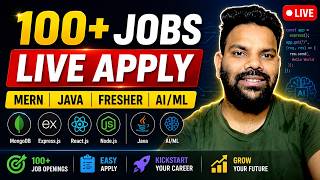 100+ Jobs Live Apply 🔥 | MERN | Java | Software Engineer | Fresher & Experienced