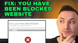 How to Fix Sorry You Have Been Blocked Website (Step by Step)