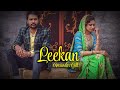 Leekan (lyrics) Amrinder Gill. New Punjabi Song .Navi Mix Lyrics #trending