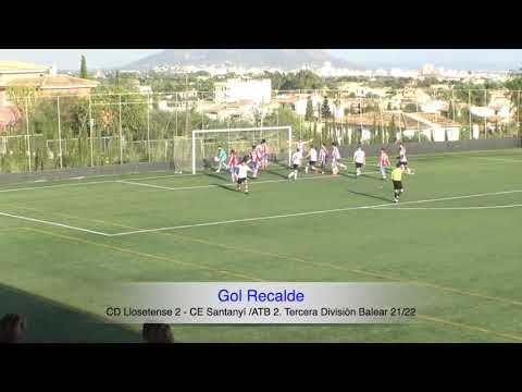 Gol Recalde. CD Llosetense 2 - CE Santanyí /ATB 2. Tercera División Balear 21/22