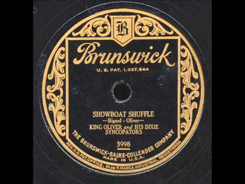 Showboat Shuffle: King Oliver and His Dixie Syncopators.