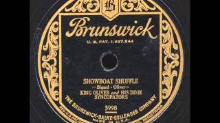 Showboat Shuffle: King Oliver and His Dixie Syncopators.