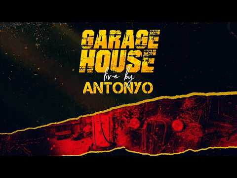 ANTONYO GARAGE HOUSE LIVE  - 2020.03.18