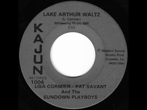 LESA CORMIER & PAT SAVANT - LAKE ARTHUR WALTZ (KAJUN 1004) Cajun