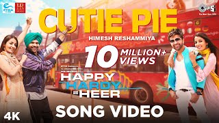 Cutie Pie Official Song - Happy Hardy And Heer | Himesh Reshammiya  &amp; Sonia Mann | Shabbir Ahmed