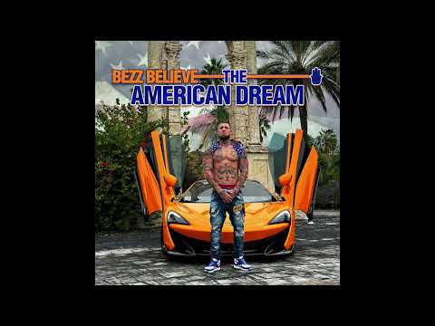 Bezz Believe - Black Man In The White House (The American Dream "Album")