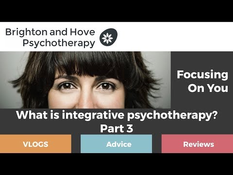 What is integrative psychotherapy - part 3