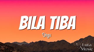 Download lagu Bila Tiba - Ungu || Lirik Lagu mp3