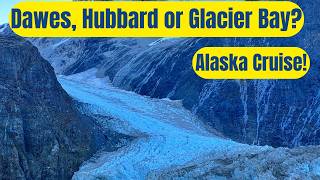 Alaska cruise glaciers ranked ￼