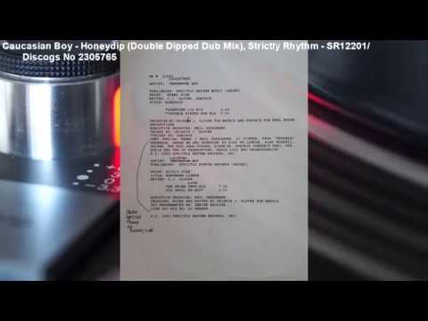 Caucasian Boy - Honeydip (Double Dipped Dub Mix) (1993)