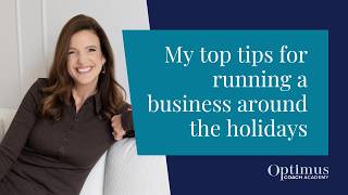My top tips for running a business around the holidays