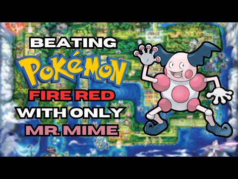 Can You Beat Pokémon Fire Red With Only Mr. Mime? | Pokémon Challenge Run