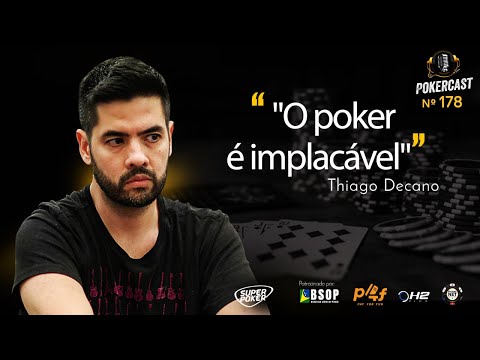 [PÍLULA] "O poker é implacável" - Thiago Decano - Pokercast 178