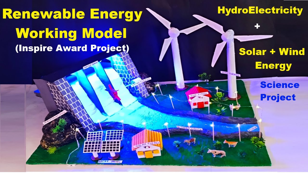 renewable energy working model (hydroelectricity - wind - solar energy) science project | howtofunda