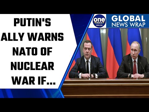 Vladimir Putin’s ally Dmitry Medvedev warns of nuclear war if Russia is defeated |Oneindia News*News