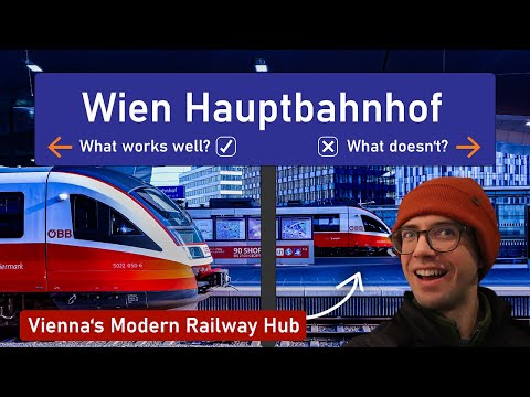 10 Years of Wien Hauptbahnhof - Vienna's Modern Railway Hub