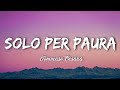 Tommaso Cesana - Solo per paura (Testo e Audio) #amici2021 Tommaso Cesana - Solo per paura (Testo e Audio) #amici2021