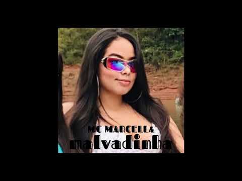MC MARCELLA - MALVADINHA
