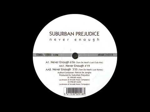 Suburban Prejudice - Never Enough