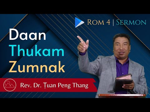 Daan Thukam Le Zumnak - Rev. Dr. Ṭuan Peng Thang