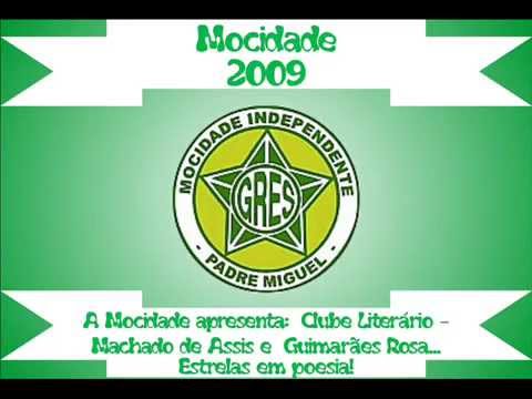 MOCIDADE INDEPENDENTE DE PADRE MIGUEL 2009 AO VIVO