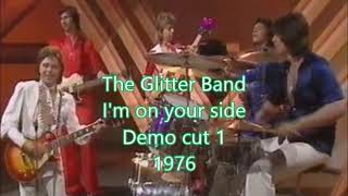 The Glitter Band &#39;I&#39;m on your side&#39; Demo cut 1 (Audio)