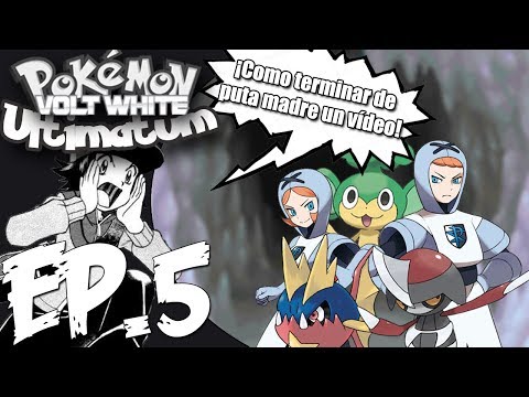 Pokemon Volt White Ultimatelocke Ep.5 | COMO TERMINAR DE P*TA MADRE UN VÍDEO