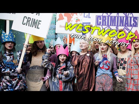 Westwood: punk, icon, activist | Knowledge Network