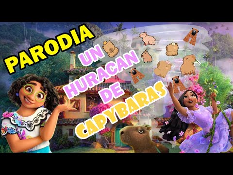 Un Huracan de Capybaras 🎵 | Parodia Encanto 🌪 | KradRaven89 Parodias 🤣