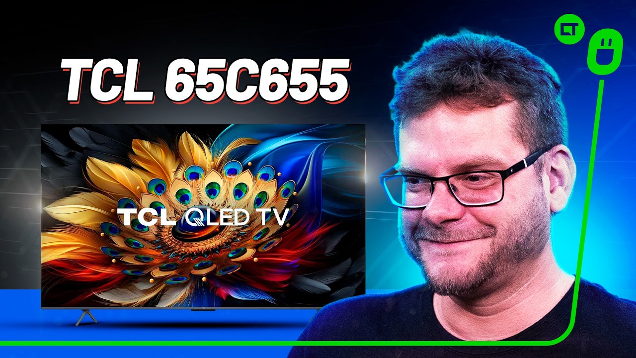 TCL 65C655: a TV QLED sem Mini LED, som Onkyo e tela de 60 Hz