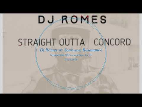 "Dj Romes: Straight Out of Concord (feat. Ice T)" - 04.19.2019 - Soulwave Resonance w/  Dj Romes*