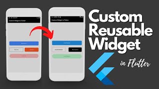 Create Custom, Reusable Widget in Flutter in Depth Tutorial