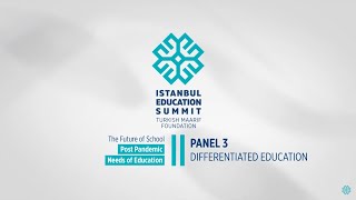 Differentiated Education | Istanbul Education Summit 2022