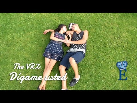 The VRZ - Dígame usted (Video Oficial) Rap Romántico 2017