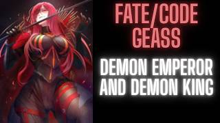 Fate/Code Geass: Demon Emperor and Demon King | Part 1