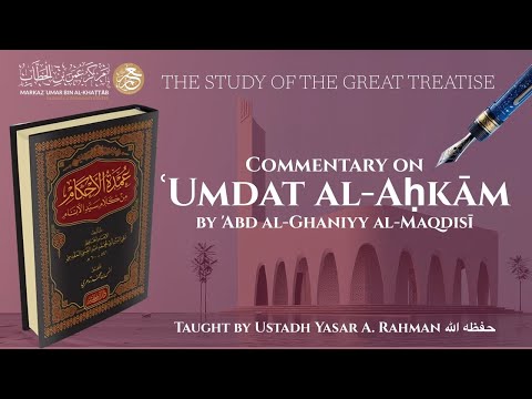 L16 | Umdatul Ahkam | Book of Prayer | Ust. Yasar A. Rahman | College of Fiqh