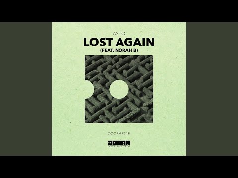 Lost Again (feat. Norah B)