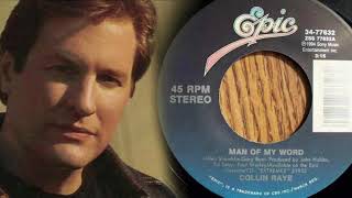 Collin Raye - MAN OF MY WORD #MYT3SONG