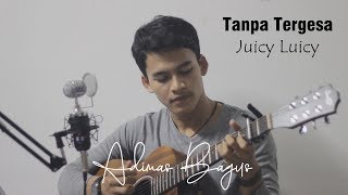 Tanpa Tergesa-Juicy Luicy (Adimas Cover)