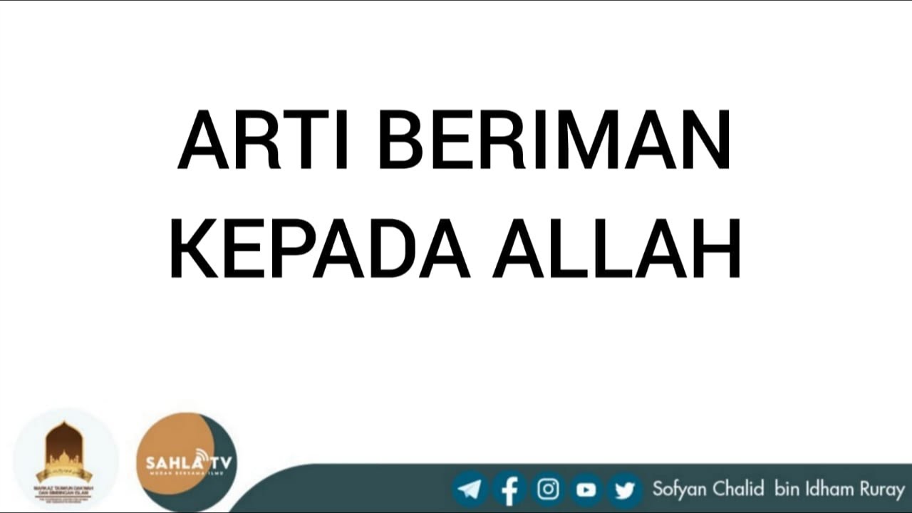 ARTI BERIMAN KEPADA ALLAHhttps://youtu.be/innXvaJ49TUYuk Dalami Buku-buku Akidah…