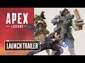 Apex Legends Official Launch Trailer Apex Legends Official Launch Trailer